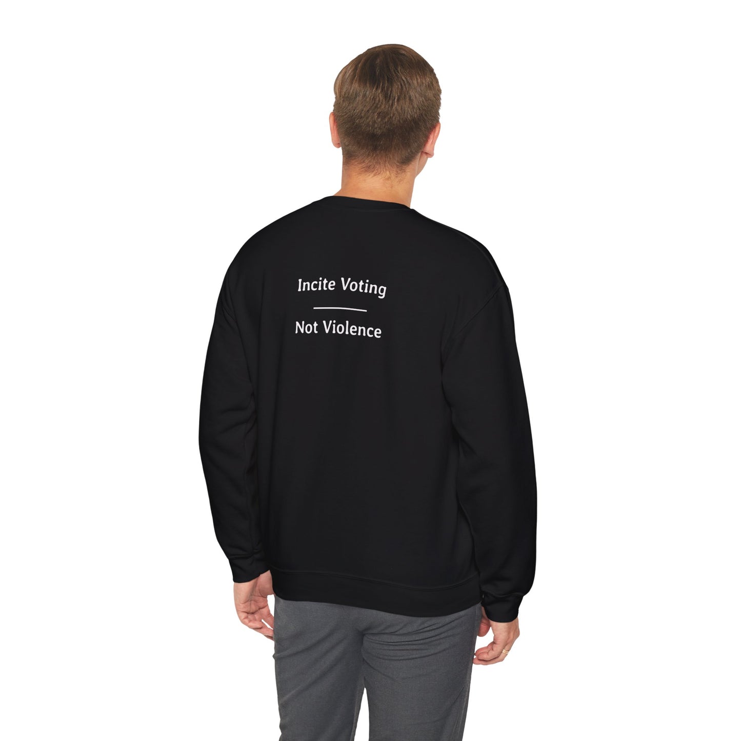 Incite Voting - Not Violence  | Unisex Heavy Blend™ Crewneck Sweatshirt