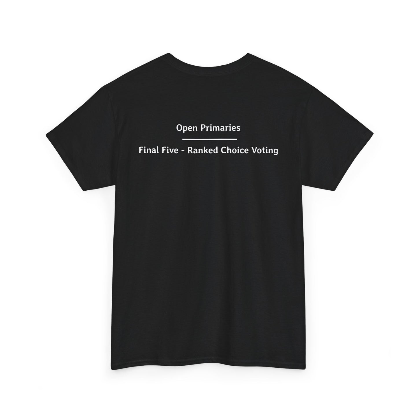 Open Primaries - Final Five - Ranked Choice Voting | Unisex Heavy Cotton Tee