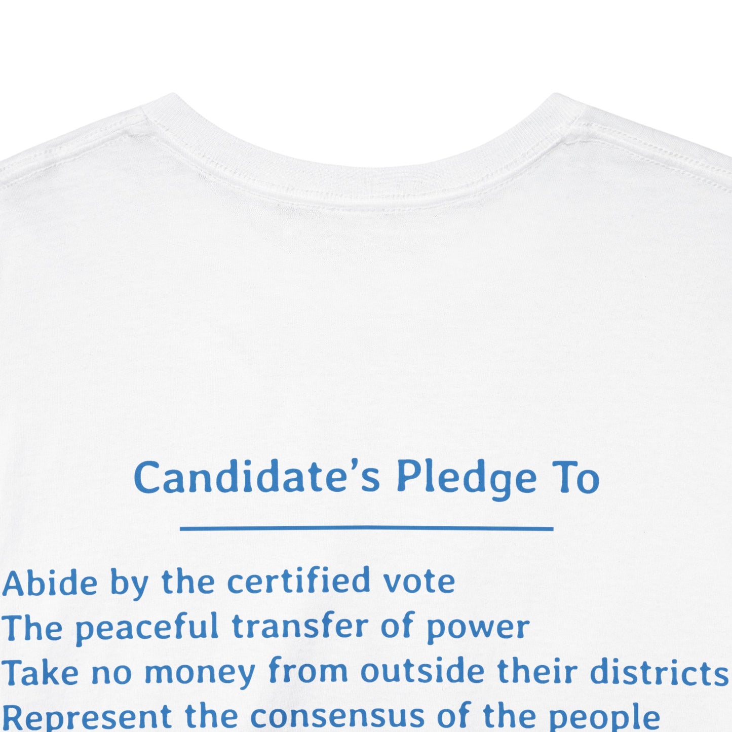 Candidate's Pledge To... | Unisex Heavy Cotton Tee