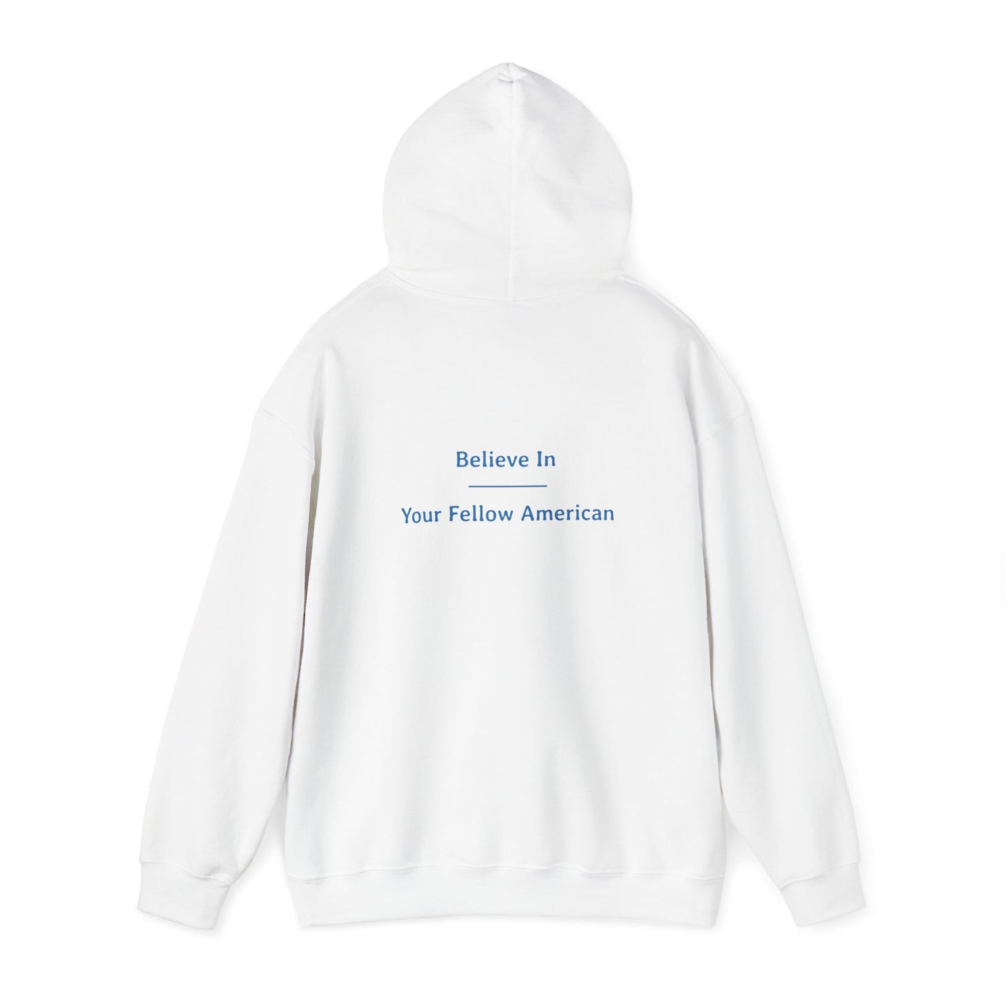 Believe In - Your Fellow American | Unisex Heavy Blend™ Hooded Sweatshirt