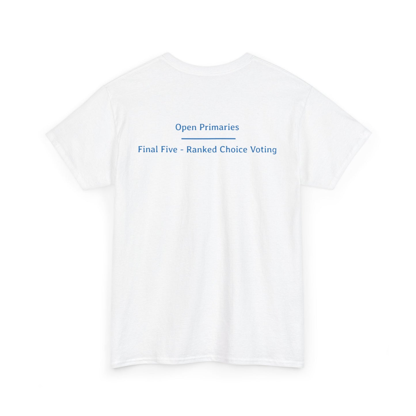 Open Primaries - Final Five - Ranked Choice Voting | Unisex Heavy Cotton Tee