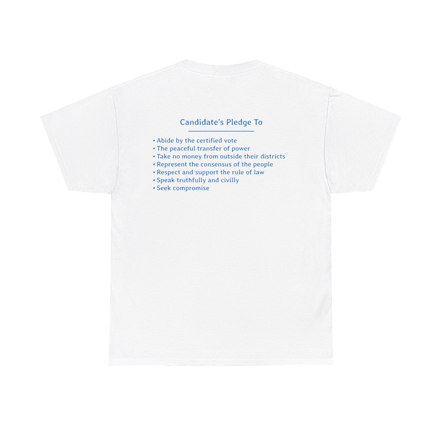 Candidate's Pledge To... | Unisex Heavy Cotton Tee