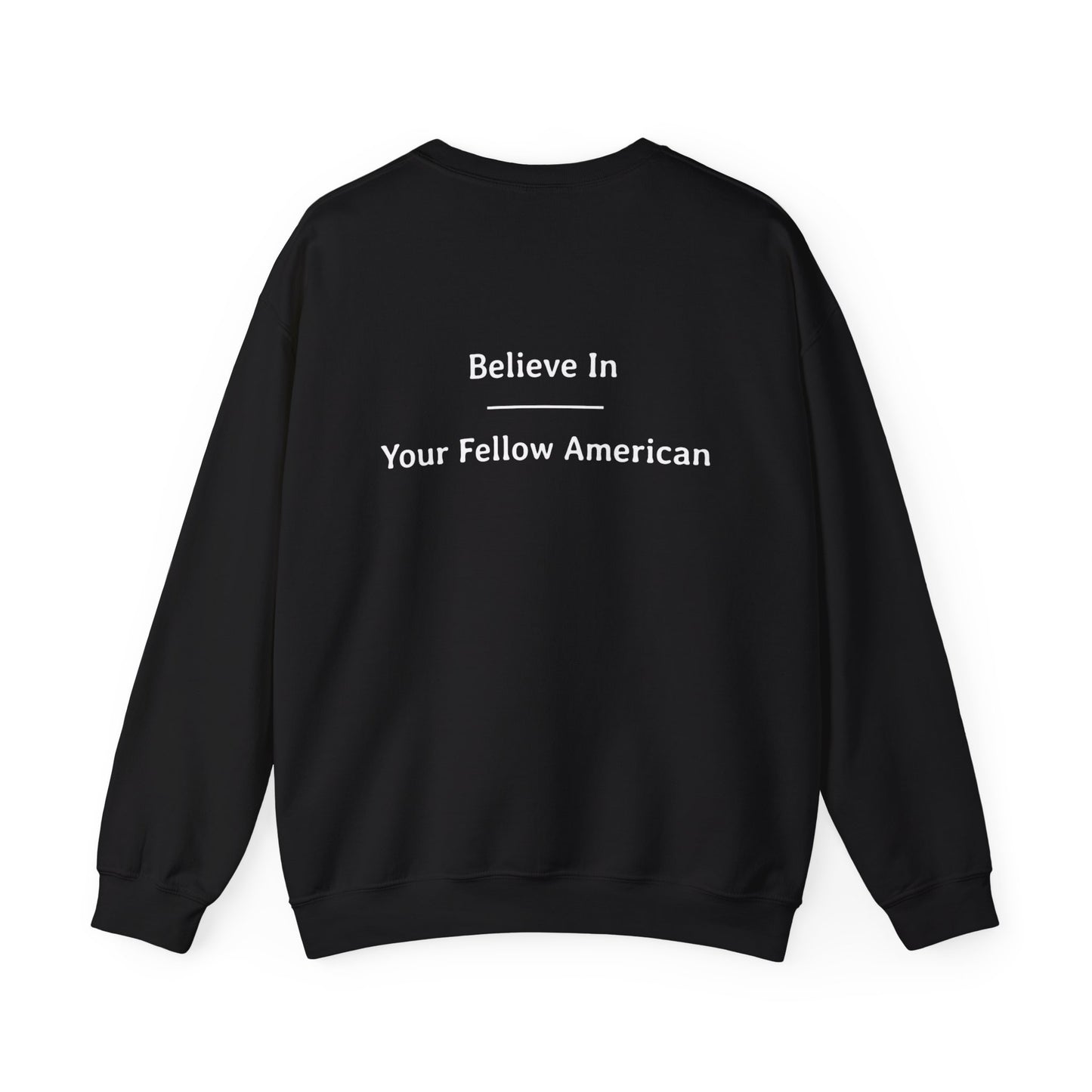 Believe In - Your Fellow American | Unisex Heavy Blend™ Crewneck Sweatshirt