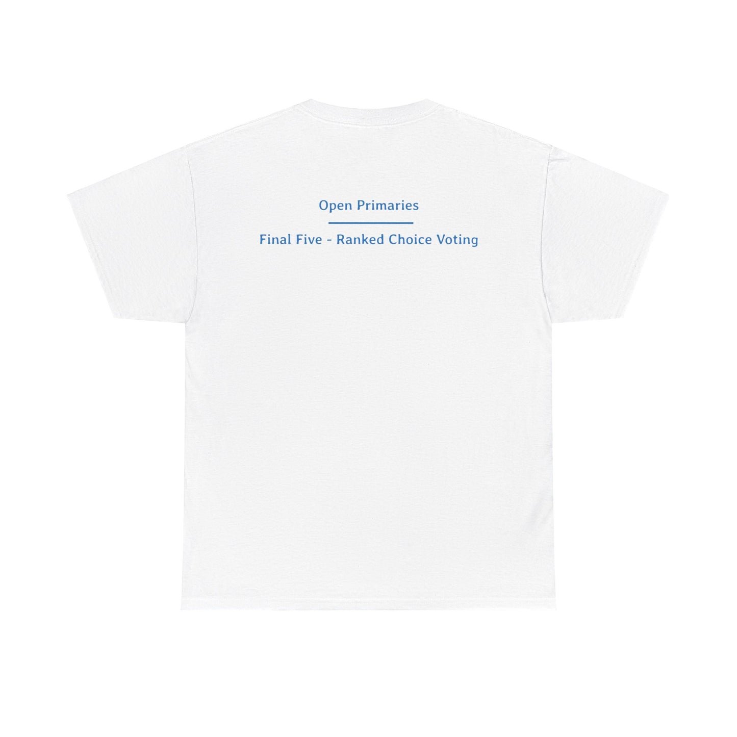 Open Primaries - Final Five - Ranked Choice Voting | Unisex Heavy Cotton Tee