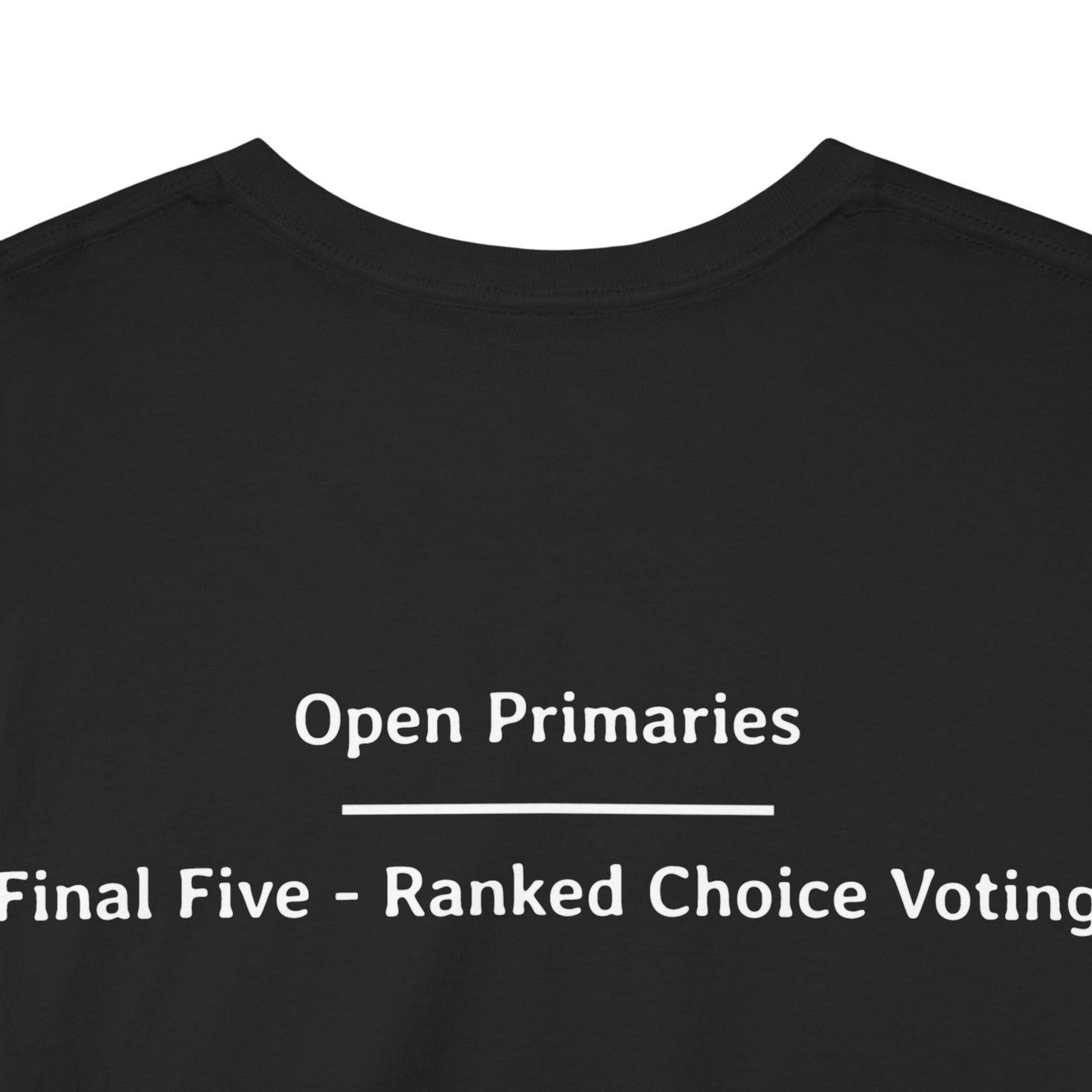 Open Primaries - Final Five - Ranked Choice Voting | Unisex Heavy Cotton Tee