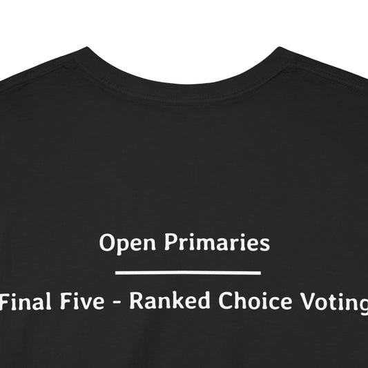 Open Primaries - Final Five - Ranked Choice Voting | Unisex Heavy Cotton Tee