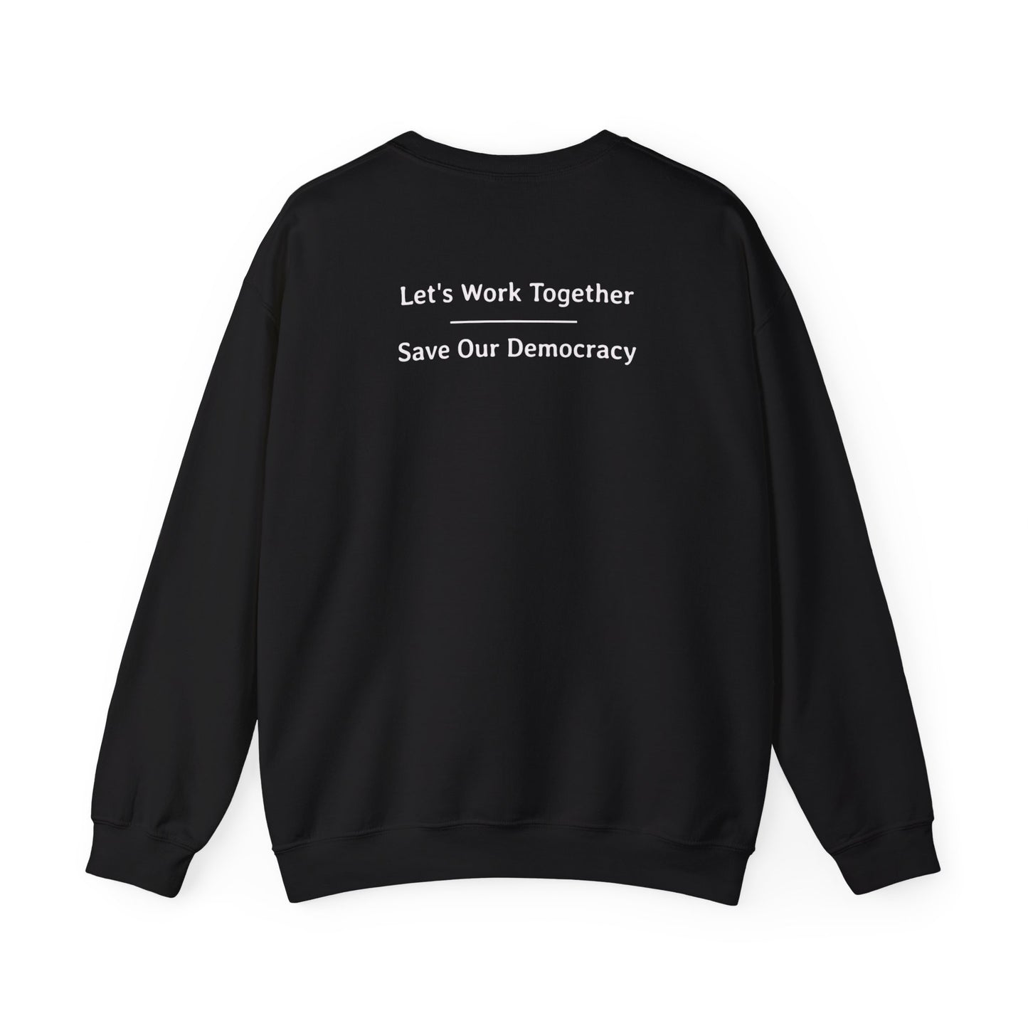 Let's Work Together - Save Our Democracy | Ultra Cotton Long Sleeve Tee