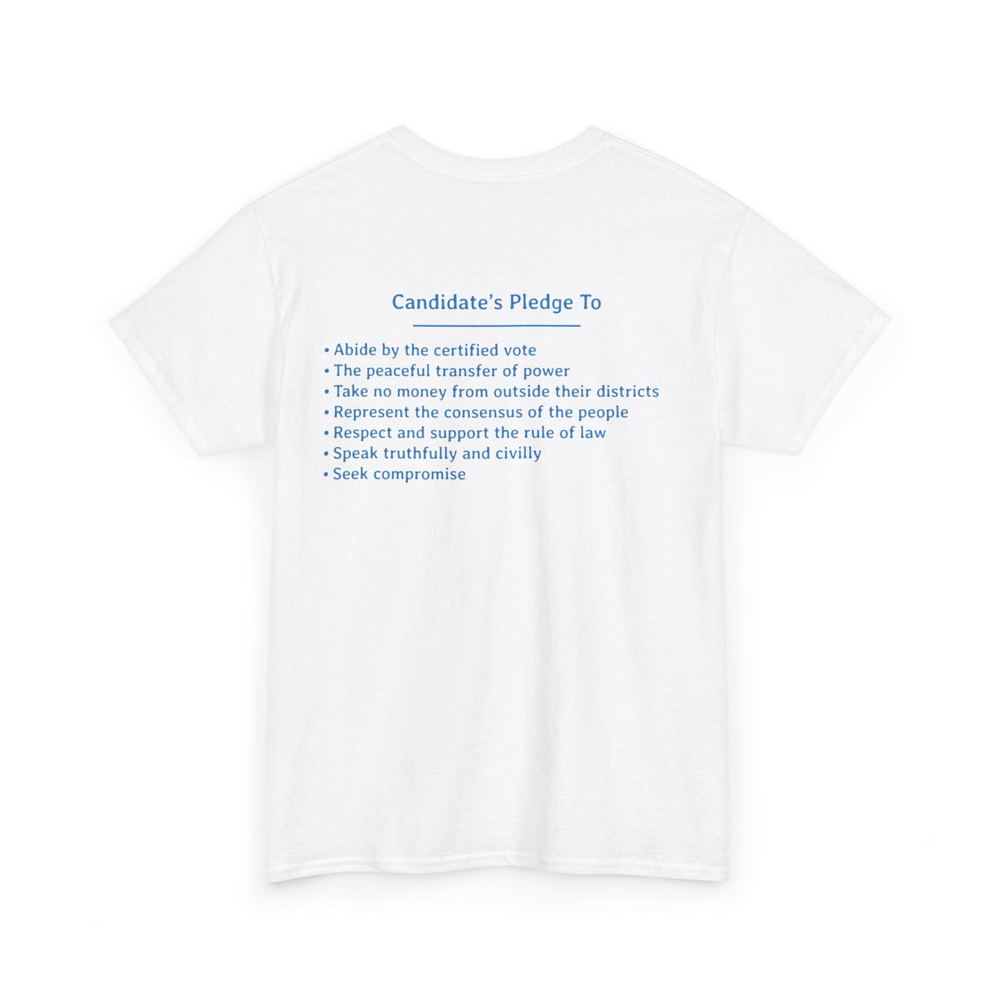 Candidate's Pledge To... | Unisex Heavy Cotton Tee