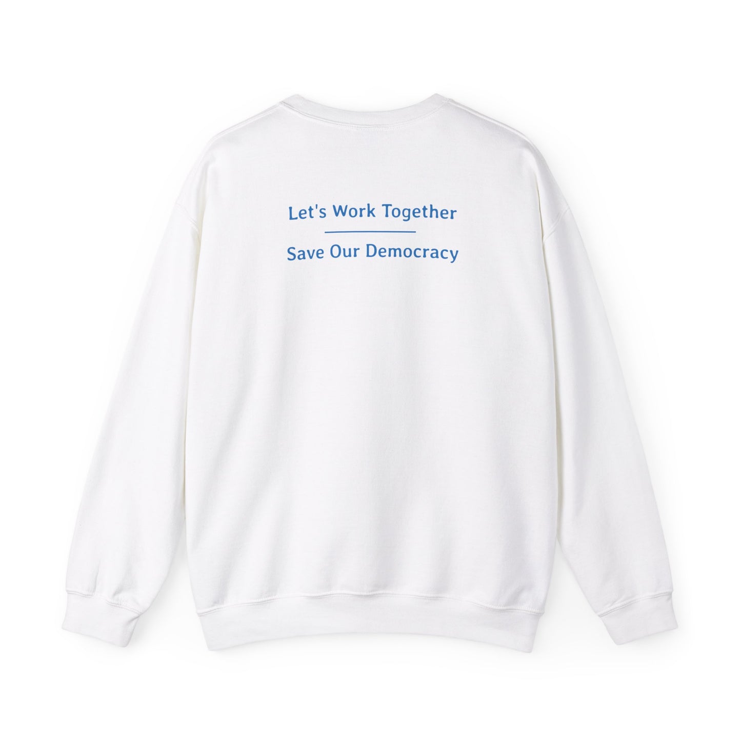 Let's Work Together - Save Our Democracy | Ultra Cotton Long Sleeve Tee