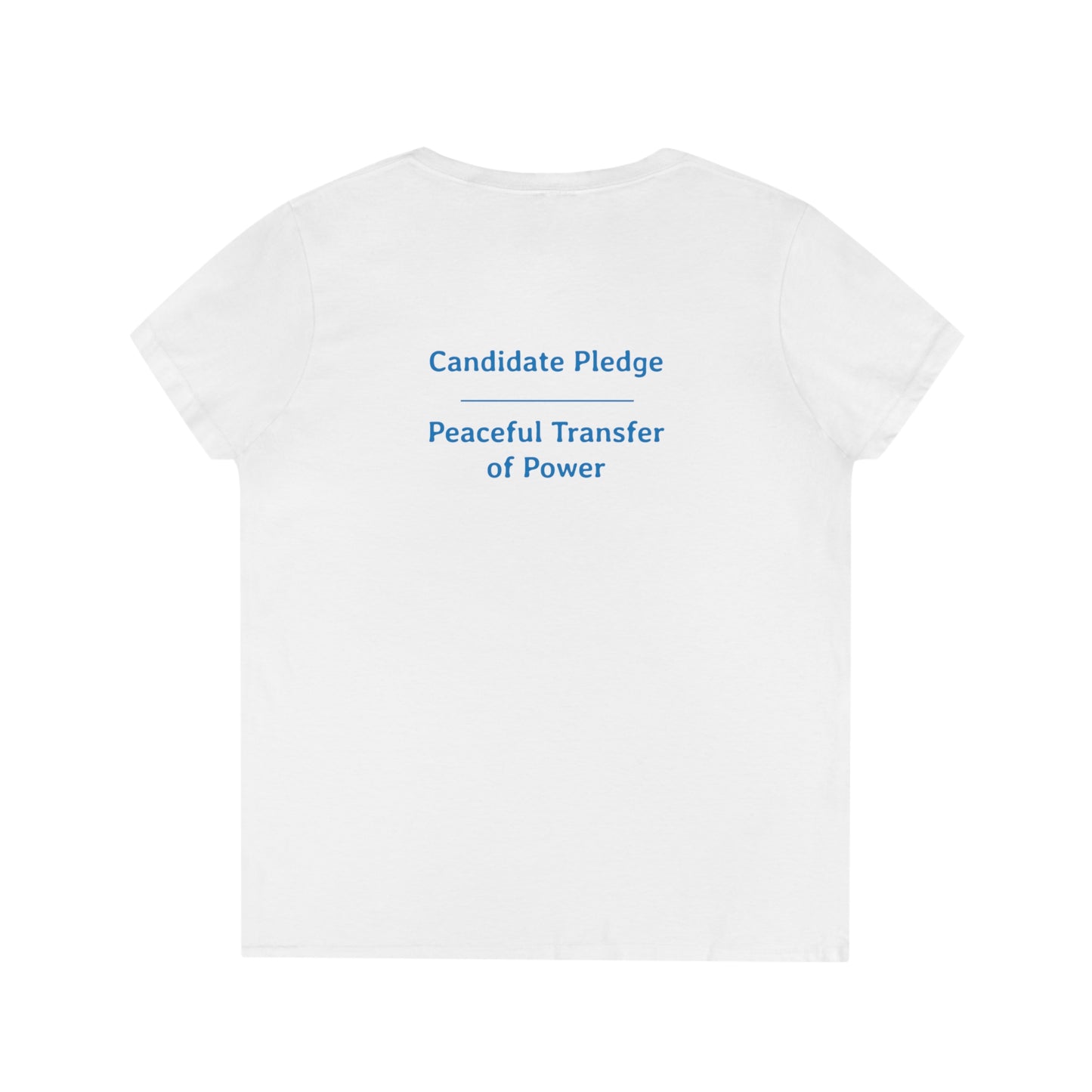 Candidate Pledge - Peaceful Transfer of Power | Ladies' V-Neck T-Shirt