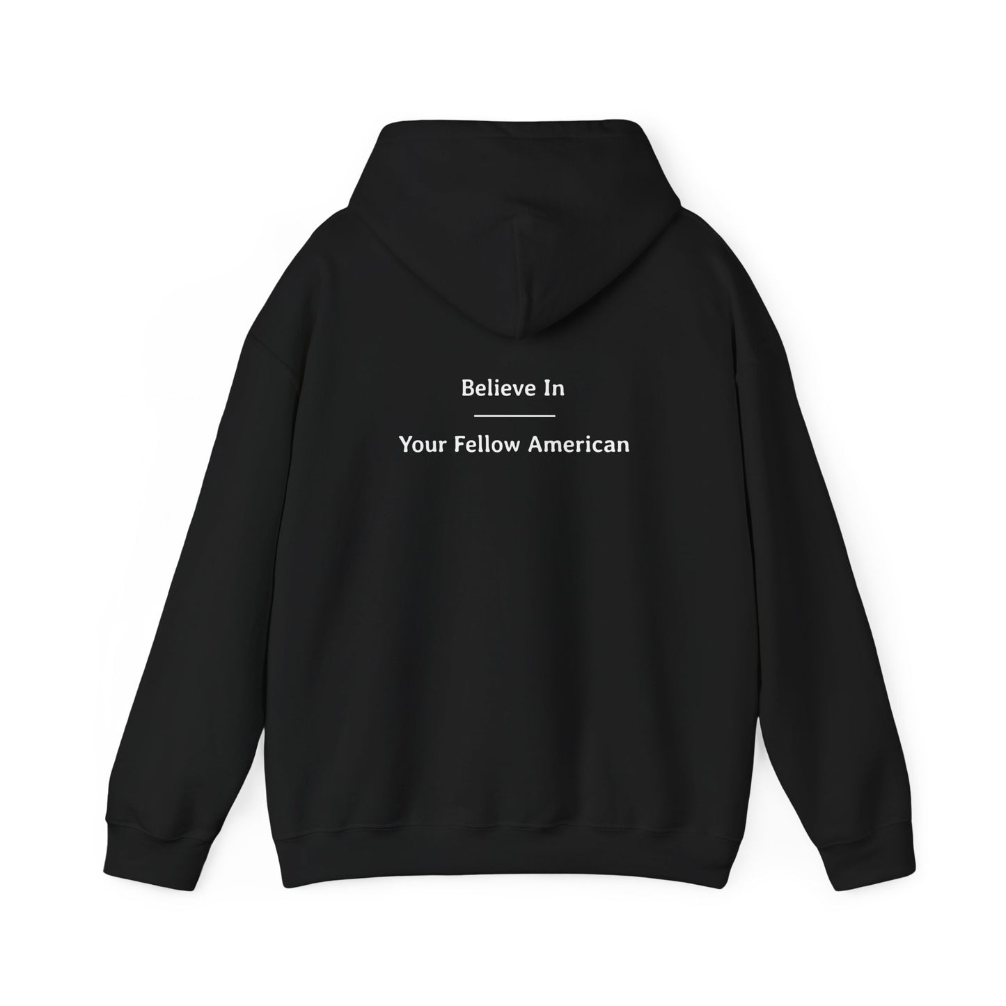 Believe In - Your Fellow American | Unisex Heavy Blend™ Hooded Sweatshirt